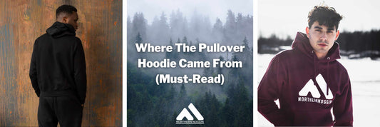 Where The Pullover Hoodie Came From (Must-Read)