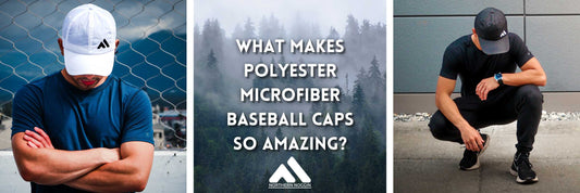 What Makes Polyester Microfiber Baseball Caps So Amazing?