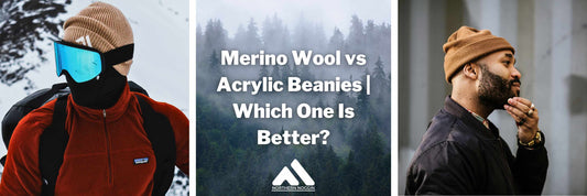 Merino Wool vs Acrylic Beanies | Which One Is Better?
